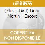 (Music Dvd) Dean Martin - Encore cd