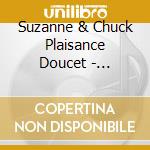 Suzanne & Chuck Plaisance Doucet - Bubbling Creek (Sounds Of Nature Series) cd