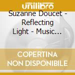 Suzanne Doucet - Reflecting Light - Music For Channeling cd