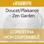Doucet/Plaisance - Zen Garden cd