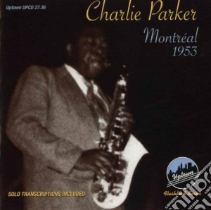 Charlie Parker - Montreal, 1953 cd musicale di Charlie Parker