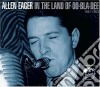 Allen Eager - In The Land Of Oo-bla-dee cd