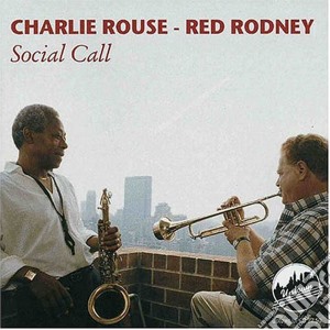 Charlie Rouse & Red Rodney - Social Call + 3 Bt cd musicale di Charlie rouse & red