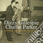 Dizzy Gillespie / Charlie Parker - Town Hall New York City June 22 1945