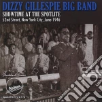 Dizzy Gillespie Big Band - Showtime At Spotlite 1946 (2 Cd) cd