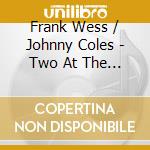 Frank Wess / Johnny Coles - Two At The Top cd