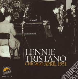 Lennie Tristano - Chicago April 1951 (2 Cd) cd musicale di Lennie Tristano