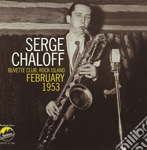Serge Chaloff - Uvette Club Rock Island cd musicale di Serge Chaloff