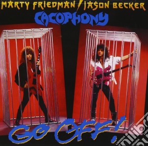 Cacophony - Go Off cd musicale di Cacophony