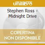 Stephen Ross - Midnight Drive cd
