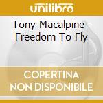 Tony Macalpine - Freedom To Fly cd