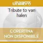 Tribute to van halen cd