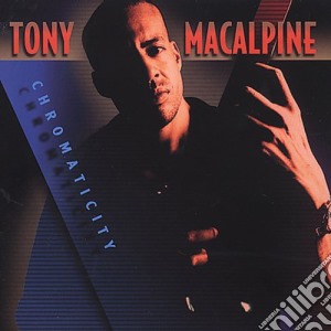 Tony Macalpine - Chromaticity cd musicale di Tony Macalpine