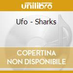 Ufo - Sharks cd