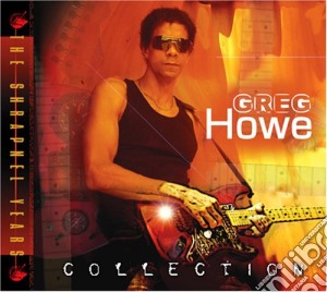 Greg Howe - Collection: The Shrapnel Years cd musicale di HOWE GREG