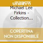 Michael Lee Firkins - Collection (Dig) cd