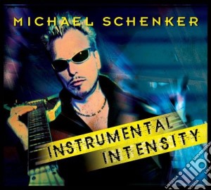 Michael Schenker - Instrumental Intensity cd musicale di Michael Schenker