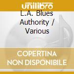 L.A. Blues Authority / Various