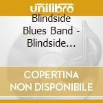 Blindside Blues Band - Blindside Blues Band cd