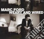 Marc Ford - Weary & Wired cd