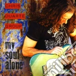 Chris Duarte Group - My Soul Alone cd