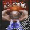 Bass Extremes - Just Add Water cd