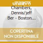Chambers, Dennis/jeff Ber - Boston T Party