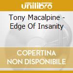 Tony Macalpine - Edge Of Insanity cd musicale di Tony Macalpine