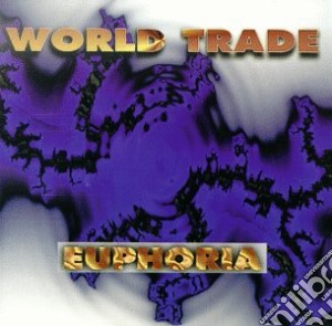 World Trade - Euphoria cd musicale di World Trade