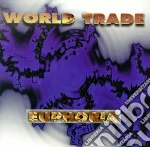 World Trade - Euphoria cd