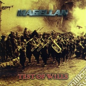 Magellan - Test Of Wills cd musicale di Magellan