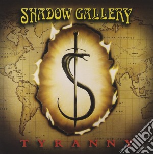 Shadow Gallery - Tyranny cd musicale di Gallery Shadow