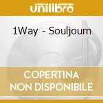 1Way - Souljourn cd