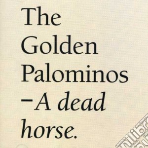 Golden Palominos (The) - Dead Horse cd musicale di Golden Palominos