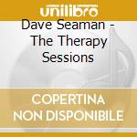 Dave Seaman - The Therapy Sessions cd musicale di Dave Seaman