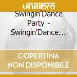 Swingin'Dance Party - Swingin'Dance Party
