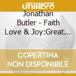 Jonathan Butler - Faith Love & Joy:Great Spiritu cd