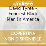David Tyree - Funniest Black Man In America cd