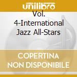 Vol. 4-International Jazz All-Stars cd musicale di Terminal Video