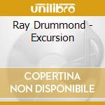 Ray Drummond - Excursion cd musicale di Drummond Ray