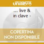 ... live & in clave - cd