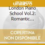 London Piano School Vol.2: Romantic Pioneers