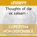 Thoughts of dar es salaam - cd