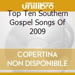 Top Ten Southern Gospel Songs Of 2009 cd