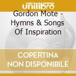 Gordon Mote - Hymns & Songs Of Inspiration