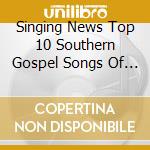 Singing News Top 10 Southern Gospel Songs Of 2017 cd