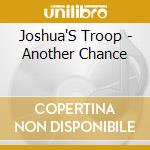 Joshua'S Troop - Another Chance cd