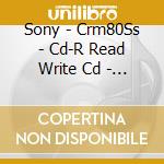 Sony - Crm80Ss - Cd-R Read Write Cd - 700Mb - 80 Min cd musicale di Sony