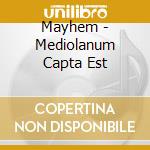 Mayhem - Mediolanum Capta Est cd