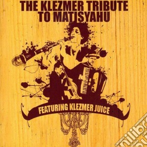 Klezmer Tribute To Matisyahu cd musicale